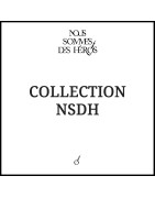 Nous Sommes Des Héros | Collection NSDH